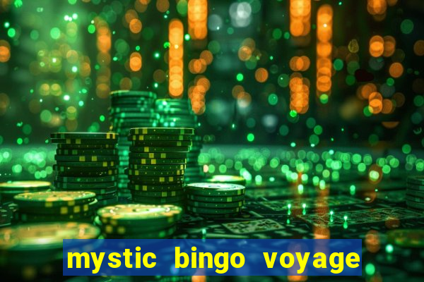 mystic bingo voyage é seguro