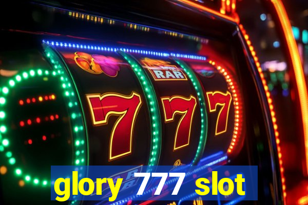 glory 777 slot