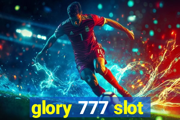 glory 777 slot