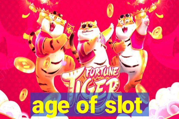 age of slot