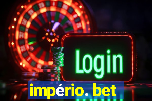 império. bet