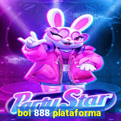 boi 888 plataforma