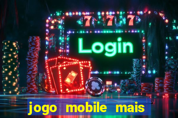 jogo mobile mais jogado do mundo