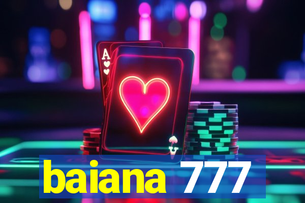 baiana 777