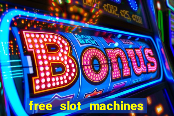 free slot machines without downloading