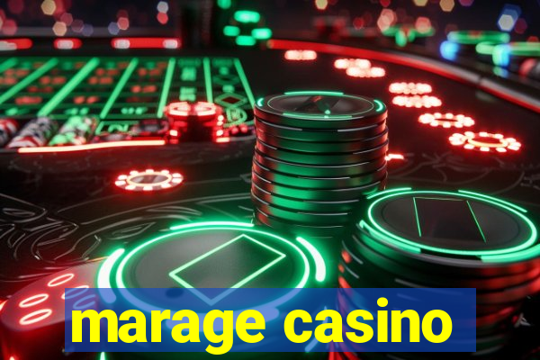 marage casino