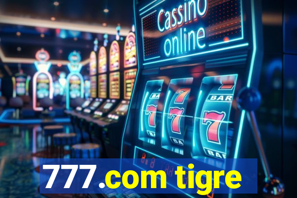 777.com tigre