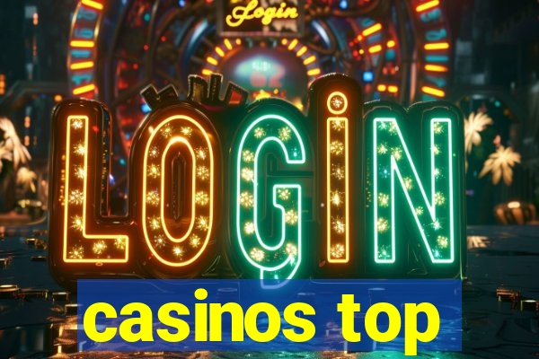 casinos top