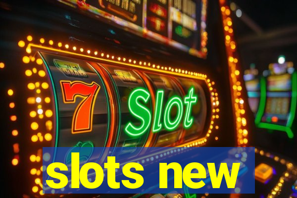 slots new