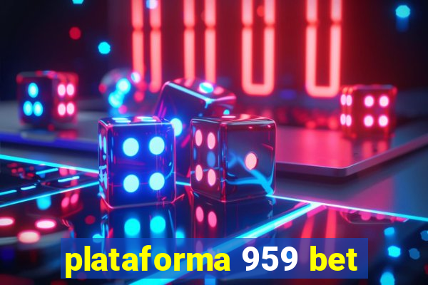 plataforma 959 bet