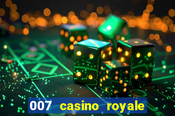 007 casino royale vers?o estendida