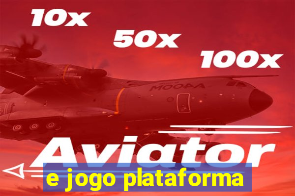 e jogo plataforma