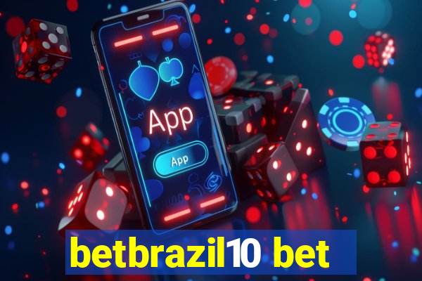 betbrazil10 bet