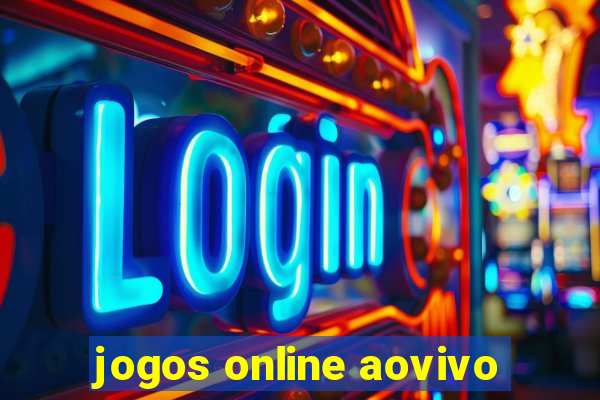 jogos online aovivo