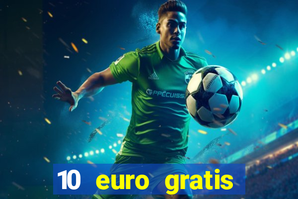 10 euro gratis online casino