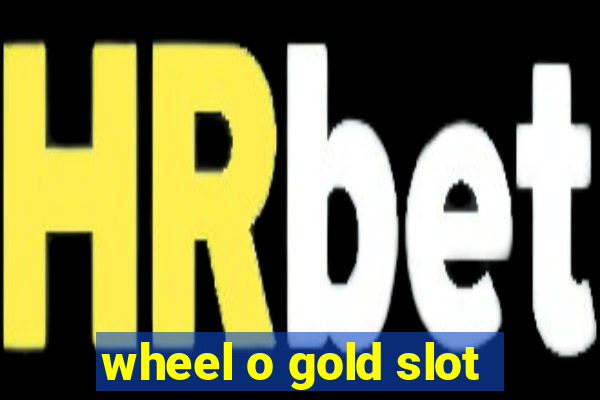 wheel o gold slot