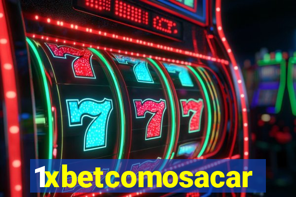 1xbetcomosacar