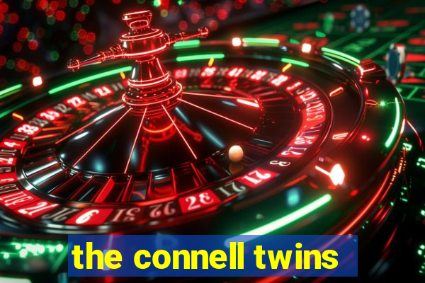 the connell twins