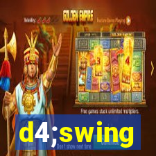 d4;swing