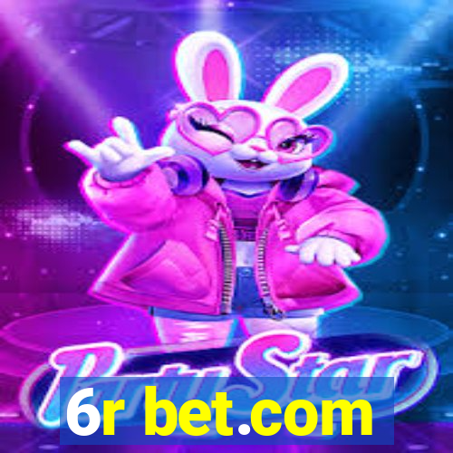 6r bet.com