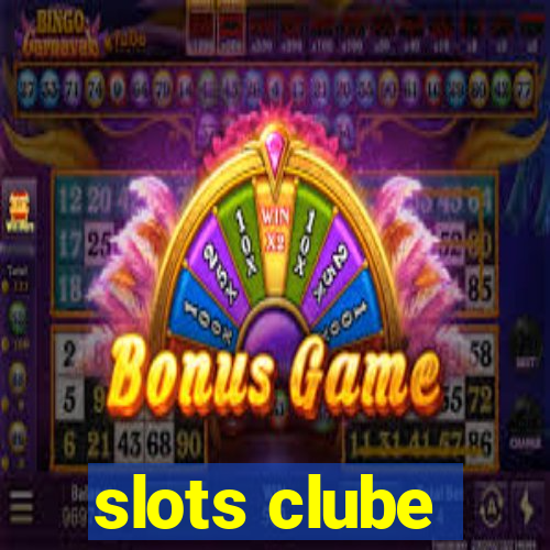 slots clube