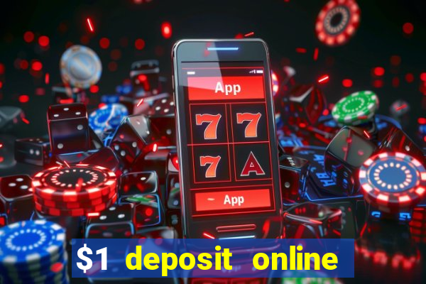 $1 deposit online casino usa