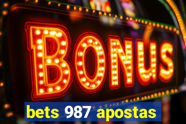 bets 987 apostas