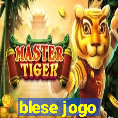 blese jogo