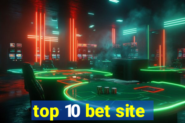 top 10 bet site