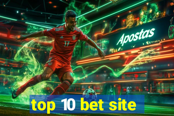 top 10 bet site