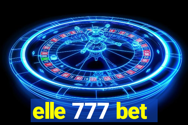 elle 777 bet