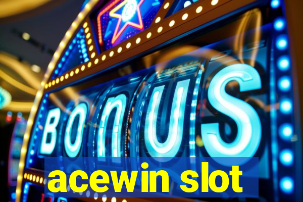 acewin slot