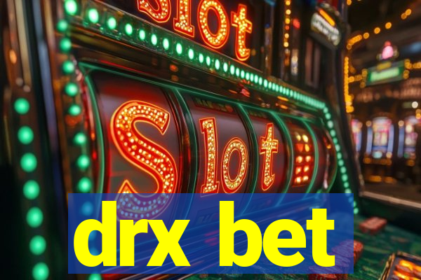 drx bet