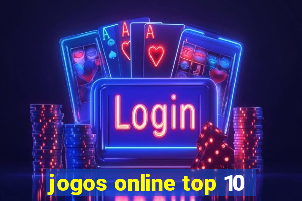 jogos online top 10