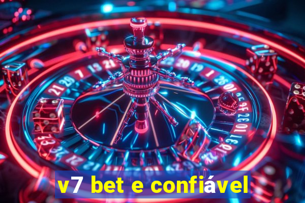 v7 bet e confiável