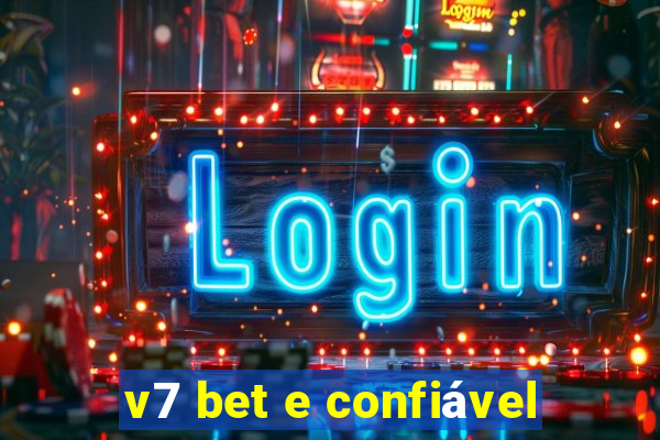 v7 bet e confiável