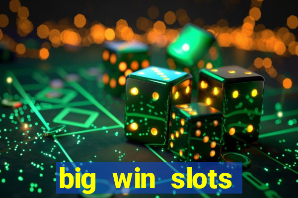 big win slots jackpot 777