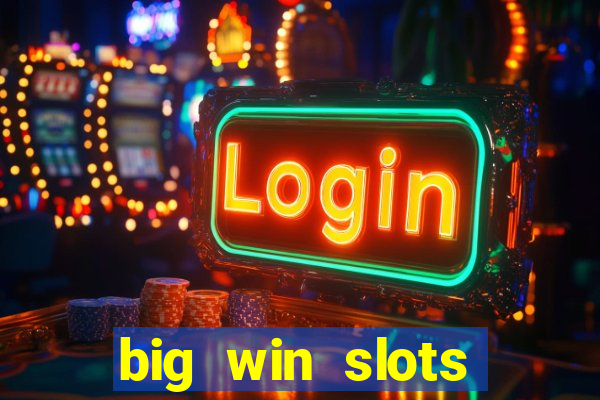 big win slots jackpot 777