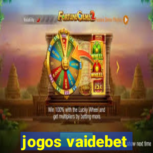 jogos vaidebet