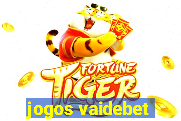 jogos vaidebet