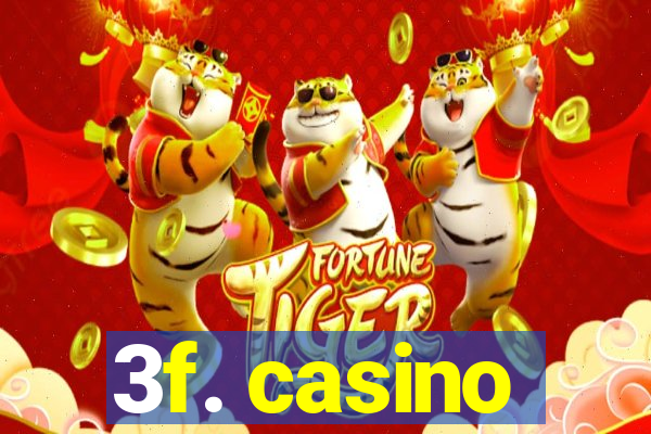 3f. casino