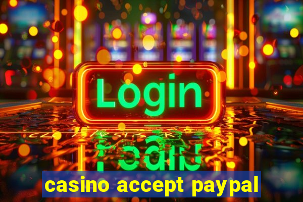 casino accept paypal