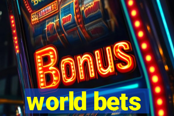 world bets