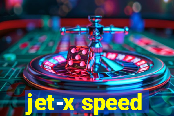 jet-x speed