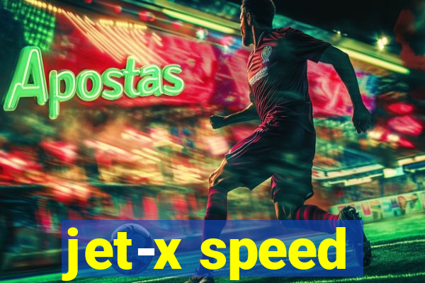 jet-x speed