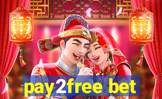 pay2free bet