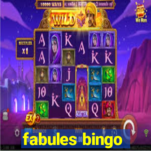 fabules bingo