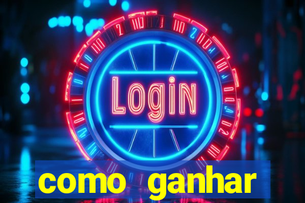 como ganhar dinheiro slots