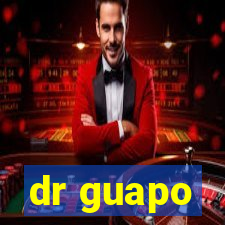 dr guapo