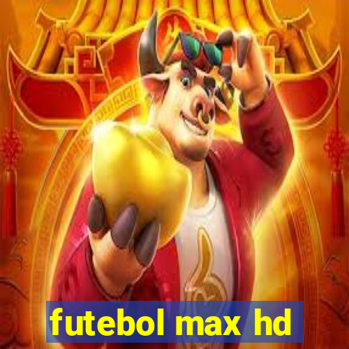 futebol max hd